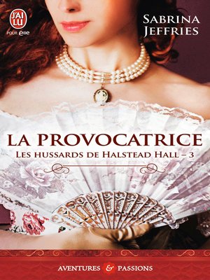 cover image of Les hussards de Halstead Hall (Tome 3)--La provocatrice
